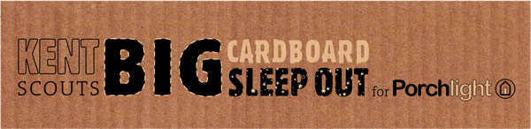 Kent Scouts BIG cardboard sleep out for Porchlight